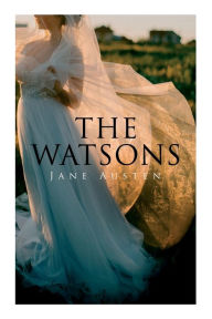 Title: The Watsons, Author: Jane Austen