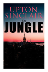 Title: The Jungle: Political Novel, Author: Upton Sinclair