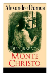 Title: Der Graf von Monte Christo: Illustrierte Ausgabe: Band 1 bis 6, Author: Alexandre Dumas