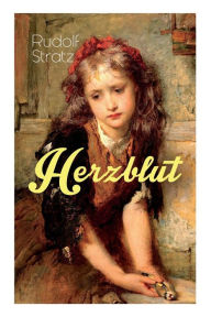 Title: Herzblut, Author: Rudolf Stratz