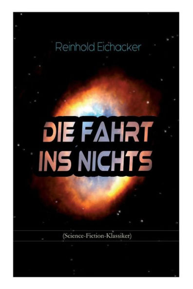 Die Fahrt ins Nichts (Science-Fiction-Klassiker)