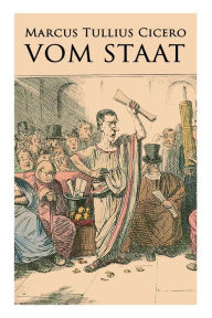 Title: Vom Staat, Author: Marcus Tullius Cicero