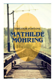 Title: Mathilde Möhring, Author: Theodor Fontane