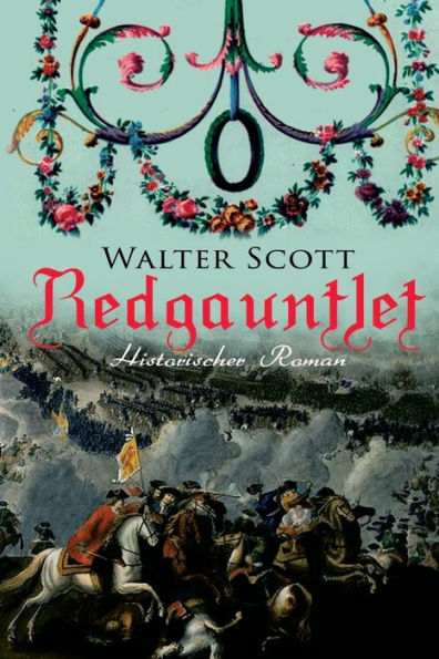Redgauntlet (Historischer Roman): Geschichte aus dem 18. Jahrhundert