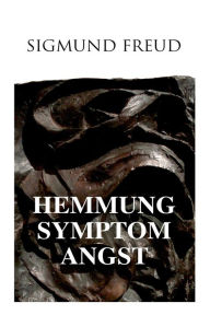 Title: Hemmung, Symptom, Angst, Author: Sigmund Freud