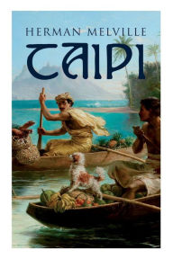 Title: Taipi: Ein Blick auf Polynesisches Leben, Author: Herman Melville