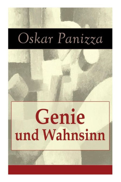 Genie und Wahnsinn