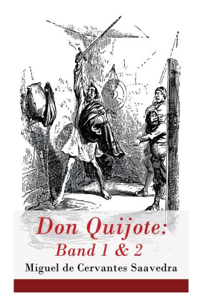 Don Quijote: Band 1 & 2: Der sinnreiche Junker Don Quijote von der Mancha