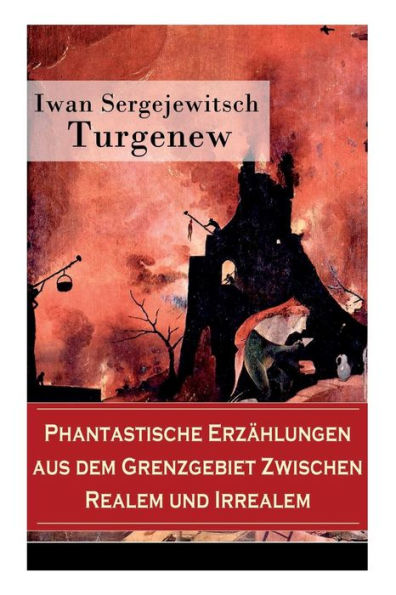 Phantastische Erzählungen aus dem Grenzgebiet zwischen Realem und Irrealem: Unheimliche Geschichten über die dunklen Seiten der menschlichen Psyche