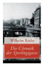 Die Chronik der Sperlingsgasse: Die Geschichte der Menschen der Berliner Sperlingsgasse