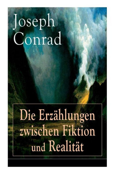 Die Erzählungen zwischen Fiktion und Realität: Das Ende vom Lied + Die Tremolino + Gaspar Ruiz + Jugend + Weihe