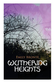 Title: Wuthering Heights, Author: Emily Brontë