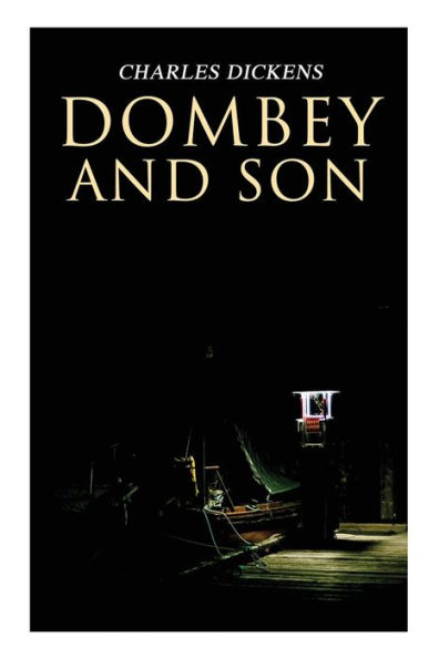 Dombey and Son: Illustrated Edition