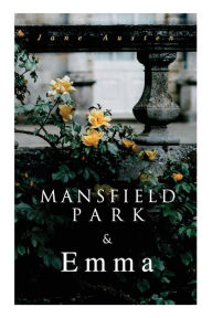 Title: Mansfield Park & Emma, Author: Jane Austen
