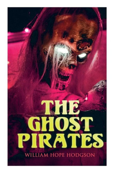 The Ghost Pirates: Sea Horror Novel