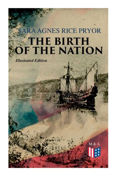 the Birth of Nation (Illustrated Edition): Jamestown, 1607