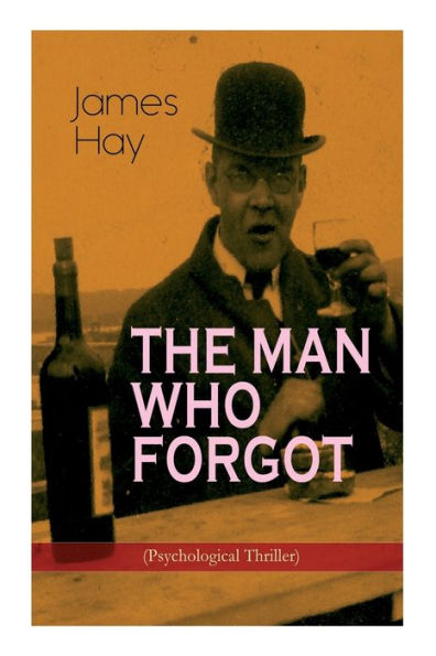 The Man Who Forgot (Psychological Thriller)