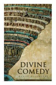 Title: Divine Comedy: Illustrated Edition, Author: Dante Alighieri