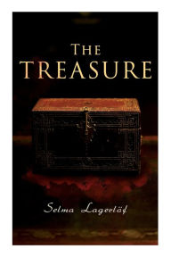 Title: The Treasure, Author: Selma Lagerlöf