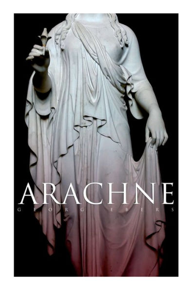 Arachne: A Tale of Ancient Egypt (Historical Romance)