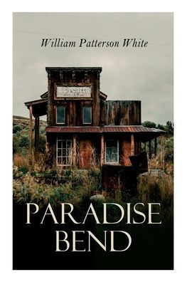 Paradise Bend: Western Novel