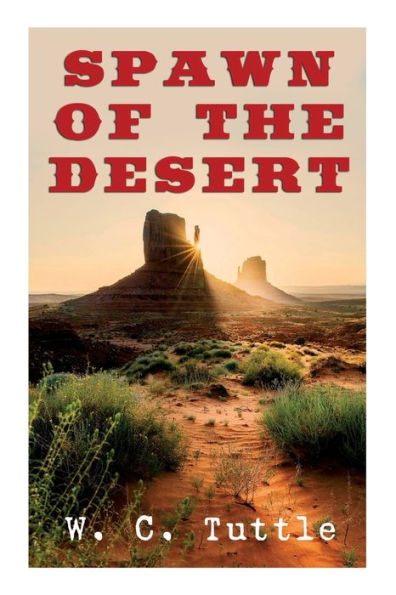 Spawn of the Desert: A Western Adventure