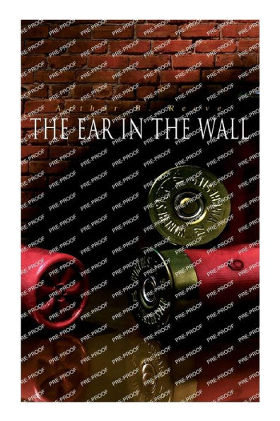 The Ear in the Wall: Detective Craig Kennedy's Mystery Case