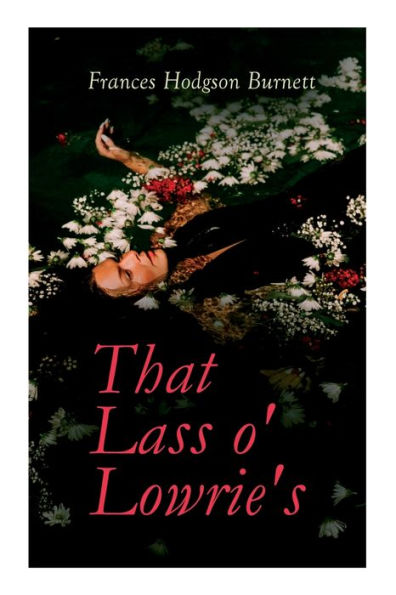 That Lass O' Lowrie's: Victorian Romance Novel