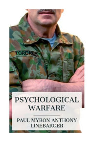 Title: Psychological Warfare, Author: Paul Myron Anthony Linebarger