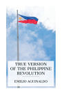 True Version of the Philippine Revolution