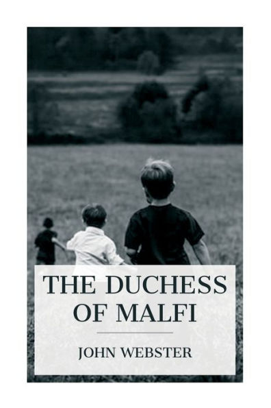 The Duchess of Malfi