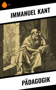 Title: Pädagogik, Author: Immanuel Kant