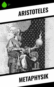 Title: Metaphysik, Author: Aristotle