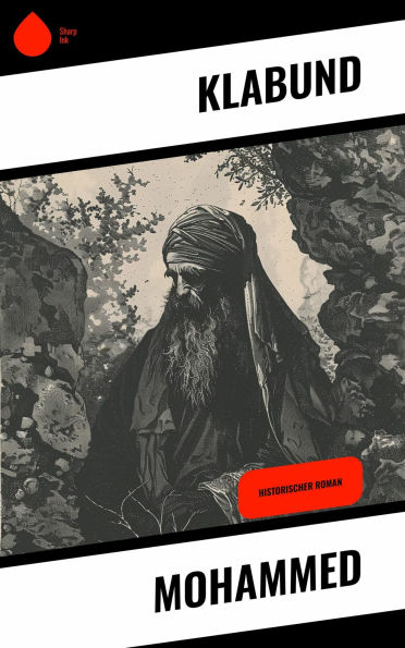 Mohammed: Historischer Roman