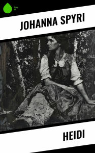 Title: Heidi, Author: Johanna Spyri