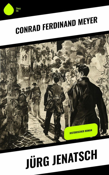 Jürg Jenatsch: Historischer Roman