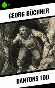 Title: Dantons Tod, Author: Georg Büchner