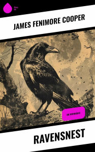Title: Ravensnest: Die Rothhäute, Author: James Fenimore Cooper