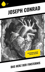 Title: Das Herz der Finsternis: Zweisprachige Ausgabe (Deutsch-Englisch), Author: Joseph Conrad