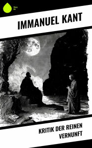 Title: Kritik der reinen Vernunft, Author: Immanuel Kant