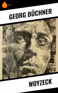 Title: Woyzeck, Author: Georg Büchner