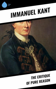 Title: The Critique of Pure Reason, Author: Immanuel Kant