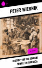 History of the Jewish People in America: All 7 Volumes