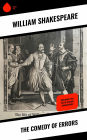 The Comedy of Errors: Including 'The Life of William Shakespeare'