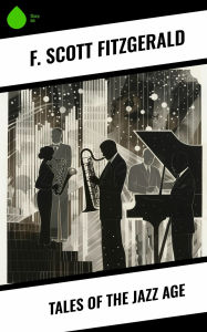 Title: Tales of the Jazz Age, Author: F. Scott Fitzgerald
