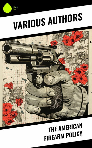 The American Firearm Policy