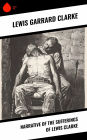 Narrative of the Sufferings of Lewis Clarke