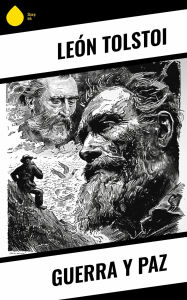 Title: Guerra y Paz, Author: Leo Tolstoy