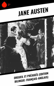 Title: Orgueil et Préjugés (Edition bilingue: français-anglais), Author: Jane Austen