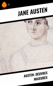 Title: Austen: Oeuvres Majeures, Author: Jane Austen